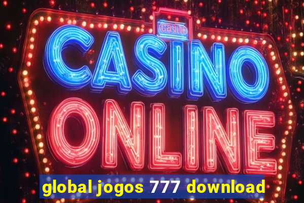 global jogos 777 download